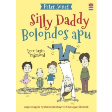 Peter Jones Peter Jones: Bolondos Apu - Silly Daddy gyermek- és ifjúsági könyv
