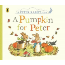 Peter Rabbit Tales - A Pumpkin for Peter – Beatrix Potter idegen nyelvű könyv