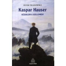 Peter Tradowsky Kaspar Hauser idegen nyelvű könyv
