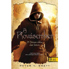 Peter V. Brett BRETT, PETER V. - A ROVÁSEMBER - FÛZÖTT irodalom