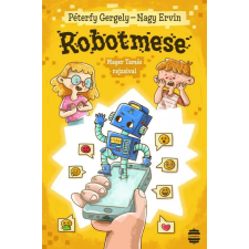 Péterfy Gergely - Robotmese gyermek- és ifjúsági könyv