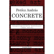  Petőcz András - Concrete - Experimentális Költészet 1980-2018 irodalom