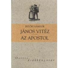 Petőfi Sándor JÁNOS VITÉZ - AZ APOSTOL gyermek- és ifjúsági könyv