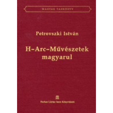 Petrovszki István H-ARC-MŰVÉSZETEK MAGYARUL /MAGYAR TANKÖNYV sport