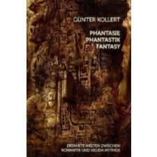  Phantasie - Phantastik - Fantasy – Günter Kollert idegen nyelvű könyv
