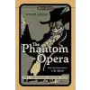  Phantom of the Opera – Gaston Leroux,John L. Flynn,J. R. Ward