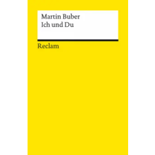 Philipp Reclam Jun. Ich und Du | Martin Buber,Bernhard Lang egyéb könyv