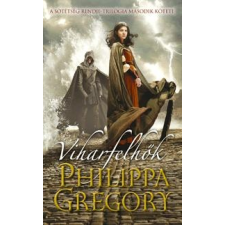 Philippa Gregory GREGORY, PHILIPPA - VIHARFELHÕK irodalom