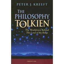  Philosophy of Tolkien – Peter J. Kreeft idegen nyelvű könyv