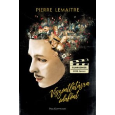Pierre Lemaître Viszontlátásra odafönt irodalom