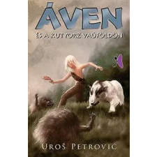 Pillangó Kiadó Áven és a kutyorz Vaúföldön regény