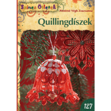 Pintérné Végh Zsuzsanna Quillingdíszek - Színes Ötletek 127. (BK24-162032) hobbi, szabadidő