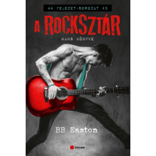 Pioneer Books B. B. Easton - A rocksztár regény