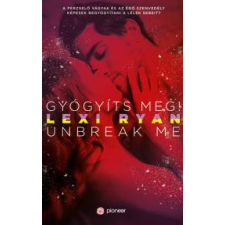 Pioneer Books Gyógyíts meg! – Unbreak Me regény