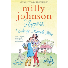 Pioneer Books Milly Johnson: Napsütés a Vadvirág Kunyhó fölött irodalom
