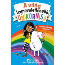 Pip Bird - A világ legneveletlenebb unikornisa 1. gyermek- és ifjúsági könyv