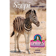 Pippa Funnell - Tilly lovas történetei 17. - Szepi - Kalandos szafari gyermek- és ifjúsági könyv