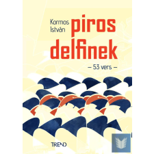 Piros delfinek - 53 vers regény