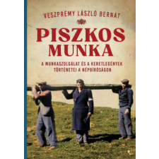  Piszkos munka történelem