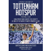 Pitch Publishing Limited People's History of Tottenham Hotspur Football Club – Alan Fisher (Puha kötésű)