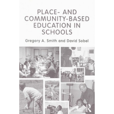 Place- and Community-Based Education in Schools – Gregory Alan Smith idegen nyelvű könyv