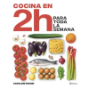 Planeta Cocina en 2 horas para toda la semana | CAROLINE PESSIN