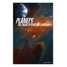  Planets: The Solar System & Extra-Solar Planets – Astrid Z Ohlmeier,N Nasa,Damian Peach idegen nyelvű könyv