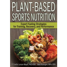  Plant-Based Sports Nutrition – D. Enette Larson-Meyer,Matt Ruscigno idegen nyelvű könyv