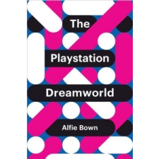  PlayStation Dreamworld – Alfie Bown idegen nyelvű könyv