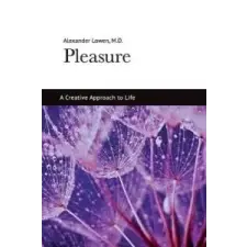  Pleasure – Alexander Lowen idegen nyelvű könyv