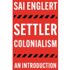 PLUTO PRESS Settler Colonialism – Sai Englert,Englert (Puha kötésű)