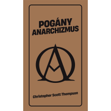 Pogány anarchizmus társadalom- és humántudomány