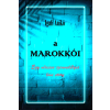 Pohner Anikó (magánkiadás) A marokkói