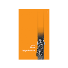  Polcz Alaine - Befejezhetetlen regény