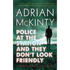  Police at the Station and They Don't Look Friendly – Adrian Mckinty idegen nyelvű könyv