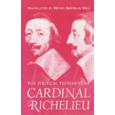 Political Testament of Cardinal Richelieu – Cardinal Richelieu idegen nyelvű könyv