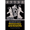 Polity Press Democracy and Anarchy | Donatella Di Cesare,David Broder