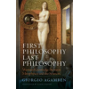 Polity Press First Philosophy Last Philosophy – Western Knowled ge between Metaphysics and the Sciences – Agamben,Giorgio (Puha kötésű)
