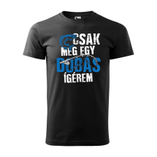 Póló Csak még egy dobás mintával - Fekete XL méretben ajándéktárgy