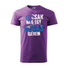 Póló Csak még egy dobás mintával - Lila XXXL méretben ajándéktárgy