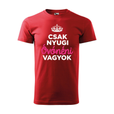 Póló Csak nyugi óvónéni vagyok mintával - Piros XXXL méretben ajándéktárgy