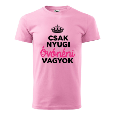 Póló Csak nyugi óvónéni vagyok mintával - Rózsaszín M méretben ajándéktárgy