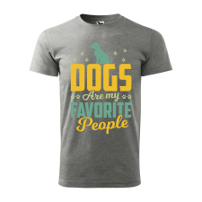 Póló Dogs are my favorite people mintával - Szürke L méretben ajándéktárgy