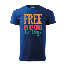 Póló Free hugs for dog mintával - Kék M méretben ajándéktárgy