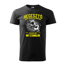 Póló Hegesztő vagyok mintával - Fekete XXXL méretben ajándéktárgy