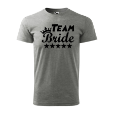 Póló Team bride  mintával Szürke 4XL egyedi ajándék