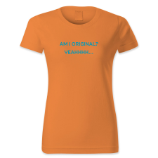 polofun.hu Am I original? Yeahhhh… női póló