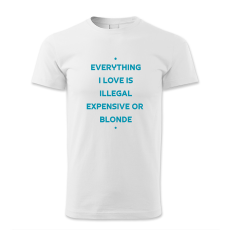 polofun.hu Everything I love is illegal expensive or blonde