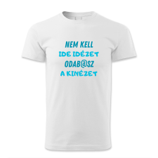 polofun.hu Ide nem kell idézet, odabasz a kinézet férfi póló