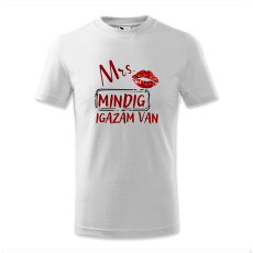 polofun.hu Mrs. Mindig igazam van, rúzsos